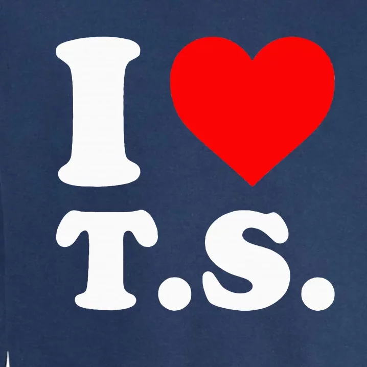 I Love T.S Garment-Dyed Sweatshirt