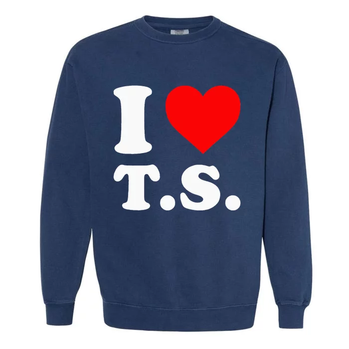 I Love T.S Garment-Dyed Sweatshirt