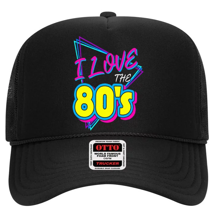 I Love the 80's I Love the 80s High Crown Mesh Trucker Hat