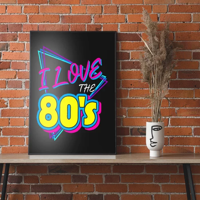 I Love the 80's I Love the 80s Poster