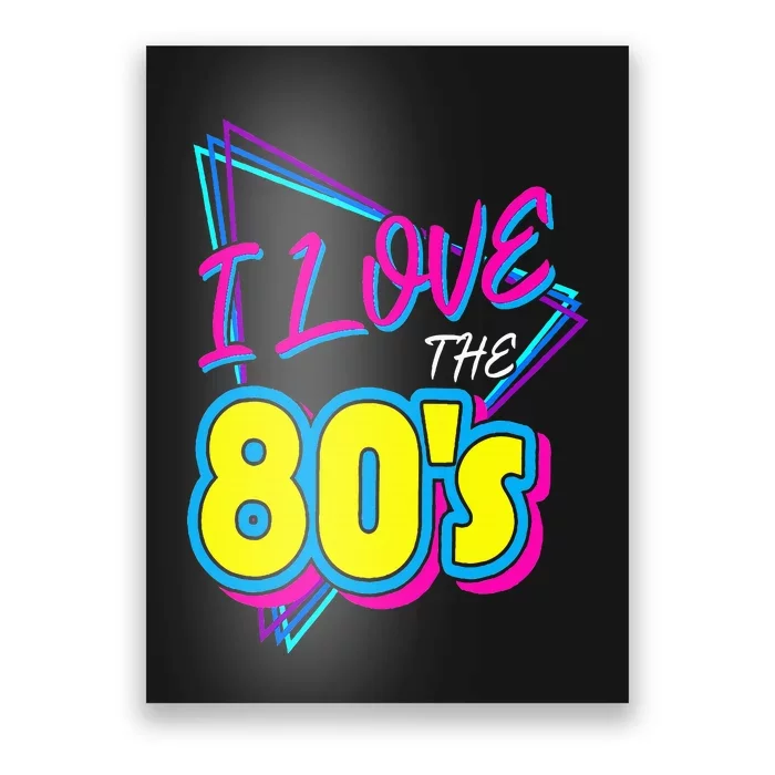 I Love the 80's I Love the 80s Poster