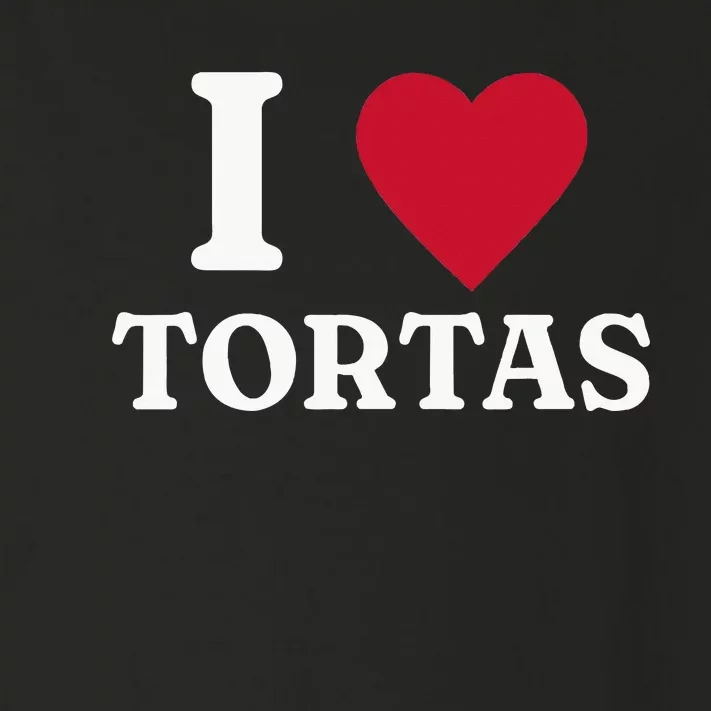 I Love Tortas Mexican Food Toddler Long Sleeve Shirt