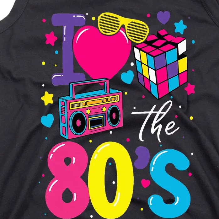 I Love The 80s 80's Party Retro Tank Top