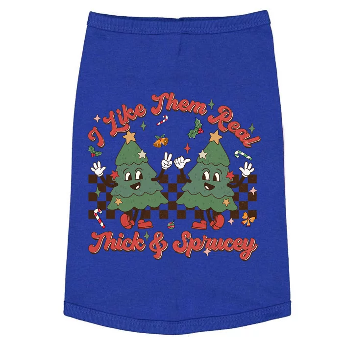 I Like Them Real Thick Sprucey Christmas Tree Xmas Groovy Gift Doggie Tank