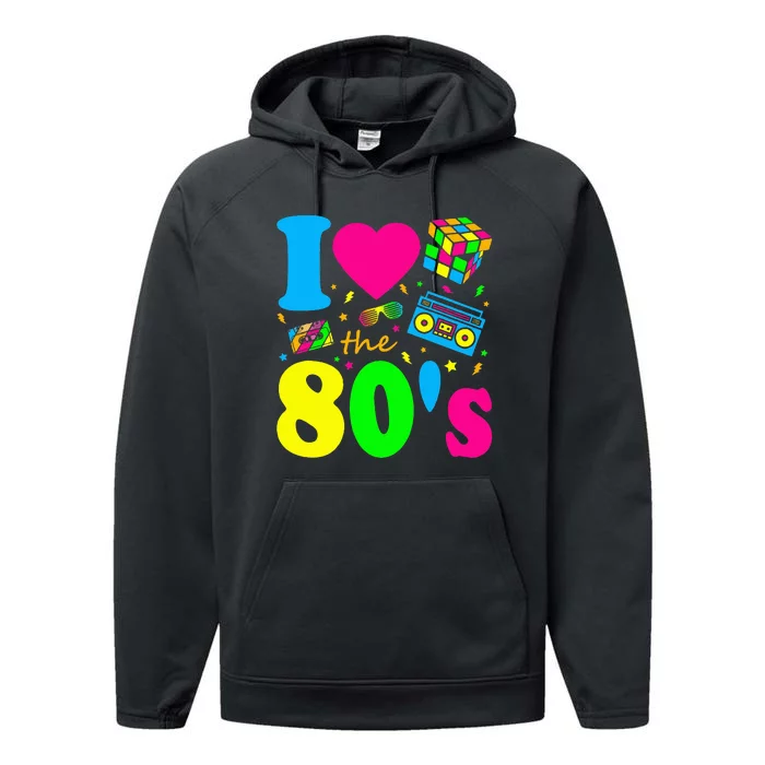 I Love The 80S Eighties Party Dress Retro Performance Fleece Hoodie