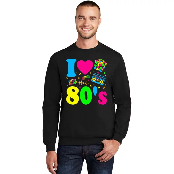 I Love The 80S Eighties Party Dress Retro Sweatshirt