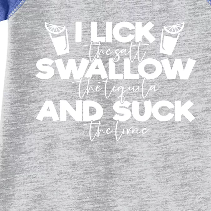 I Lick The Salt Swallow The Tequila And Suck The Lime Cute Gift Infant Baby Jersey Bodysuit