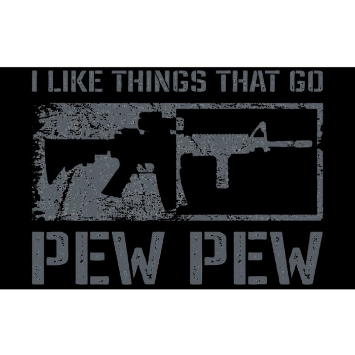 I Like Things That Go Pew Pew  Funny AR15 Pro Gun Joke Bumper Sticker