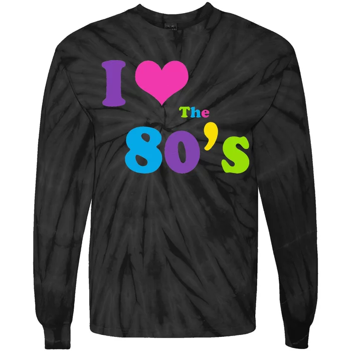 I Love the 80's Tie-Dye Long Sleeve Shirt