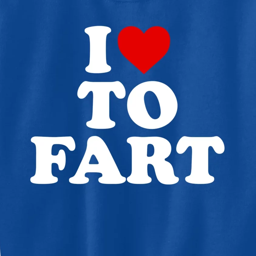 I Love To Fart Gift Heart Farting Cute Gift Kids Sweatshirt