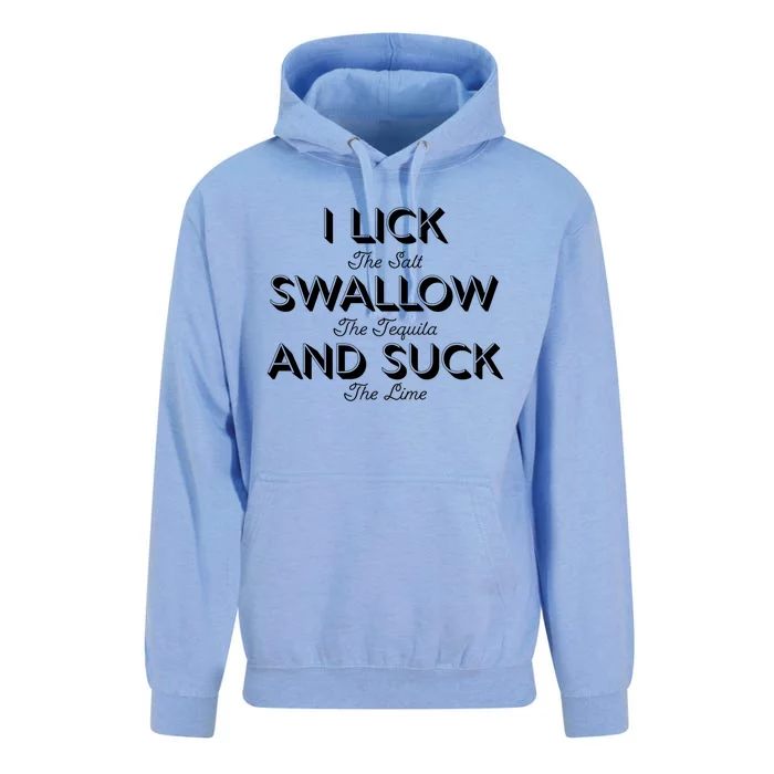 I Lick The Salt Swallow The Tequila And Suck The Lime Cute Gift Unisex Surf Hoodie