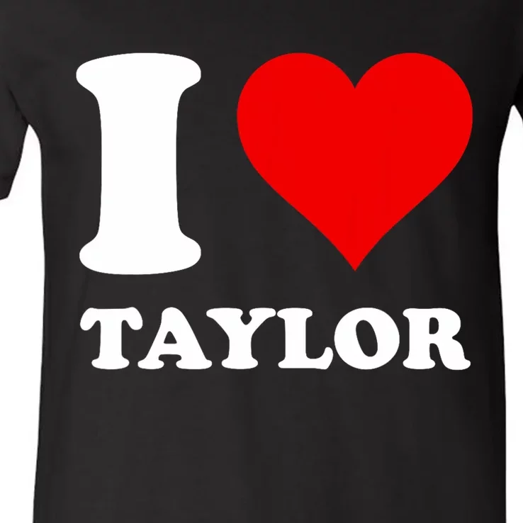 I Love Taylor V-Neck T-Shirt