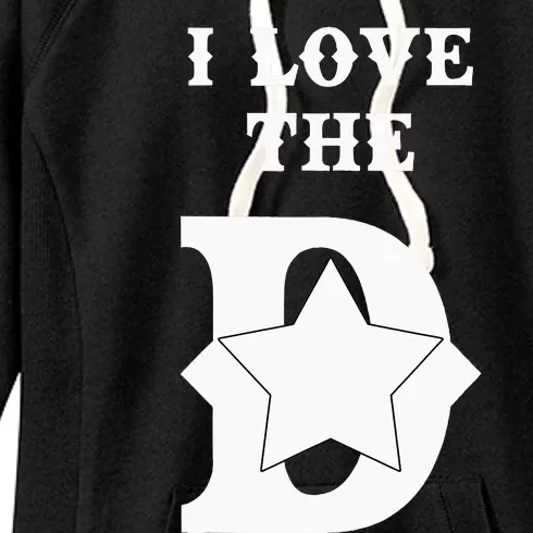 I Love The D Dallas Texas Cool Dallas Women's Fleece Hoodie