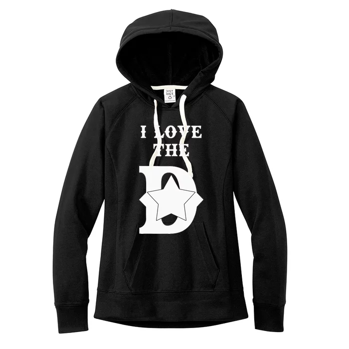 I Love The D Dallas Texas Cool Dallas Women's Fleece Hoodie