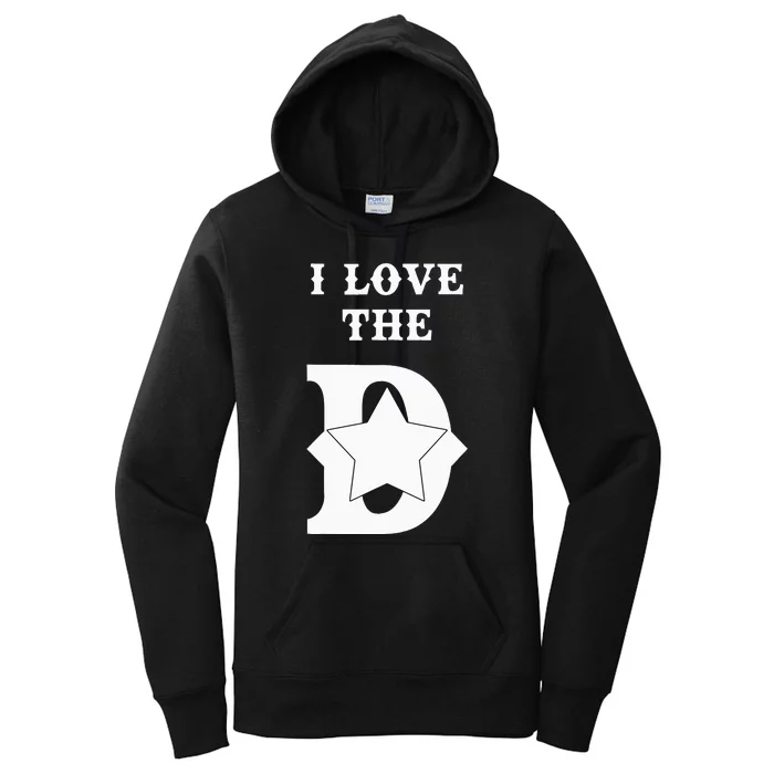 I Love The D Dallas Texas Cool Dallas Women's Pullover Hoodie