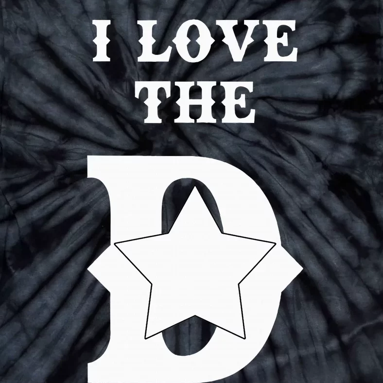 I Love The D Dallas Texas Cool Dallas Tie-Dye T-Shirt