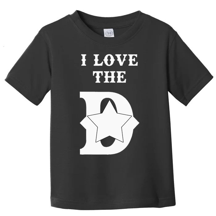 I Love The D Dallas Texas Cool Dallas Toddler T-Shirt