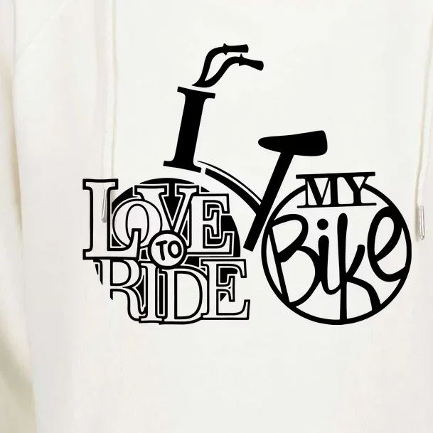 I Love To Ride My Bike Womens Funnel Neck Pullover Hood