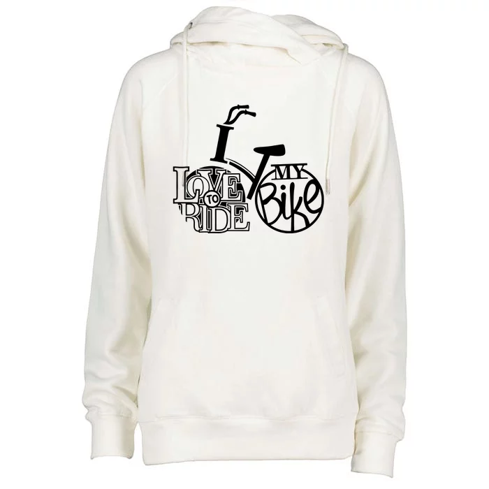 I Love To Ride My Bike Womens Funnel Neck Pullover Hood