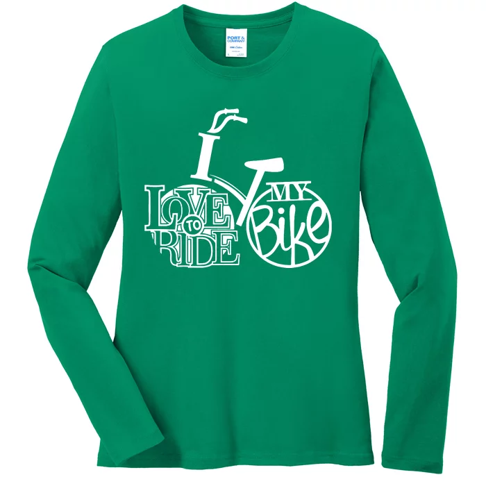 I Love To Ride My Bike Ladies Long Sleeve Shirt