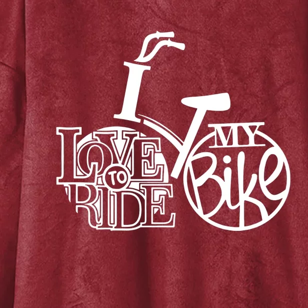 I Love To Ride My Bike Hooded Wearable Blanket