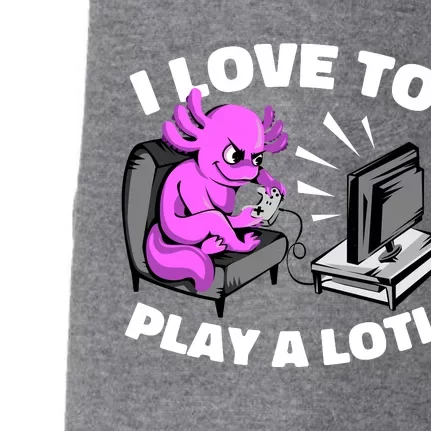 I Love To Play A Lotl Axolotl Gamesolotl Funny Gamer Doggie 3-End Fleece Hoodie