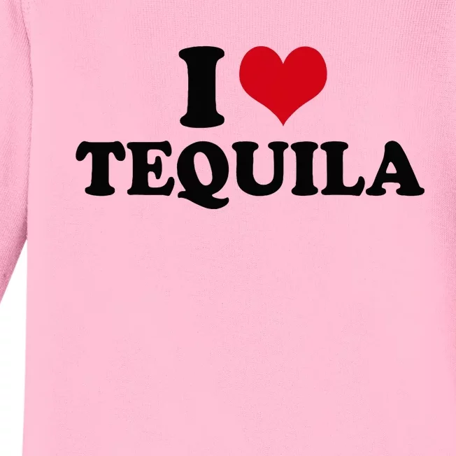 I Love Tequila Baby Long Sleeve Bodysuit