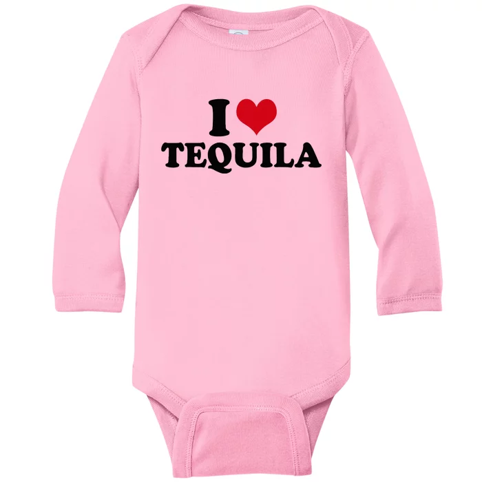 I Love Tequila Baby Long Sleeve Bodysuit