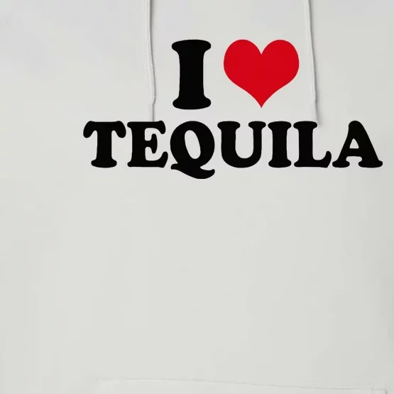 I Love Tequila Performance Fleece Hoodie