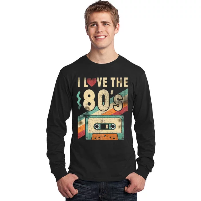 I Love The 80s Vintage Music Party Tall Long Sleeve T-Shirt