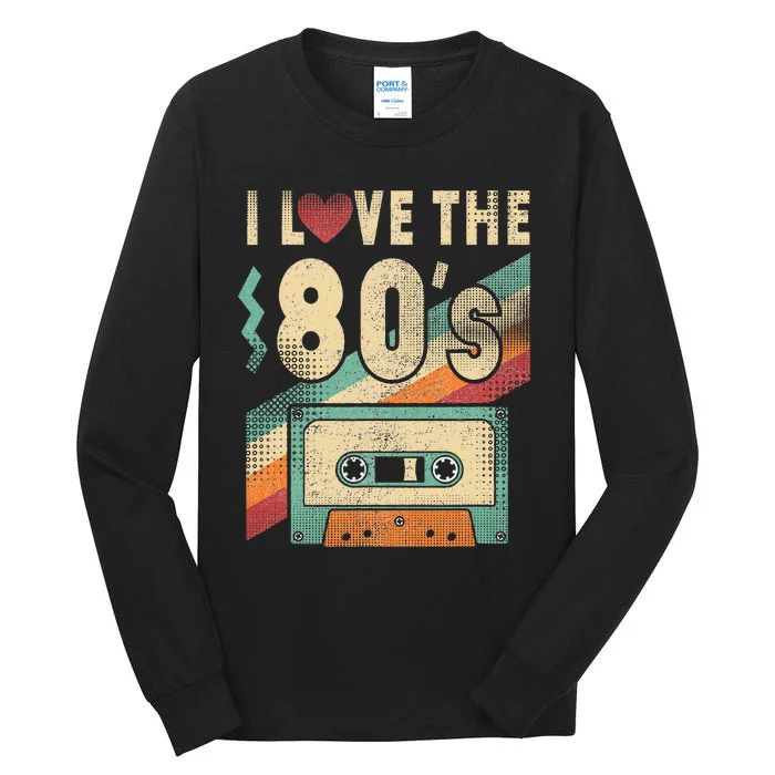 I Love The 80s Vintage Music Party Tall Long Sleeve T-Shirt