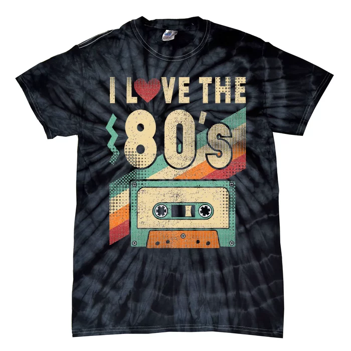 I Love The 80s Vintage Music Party Tie-Dye T-Shirt