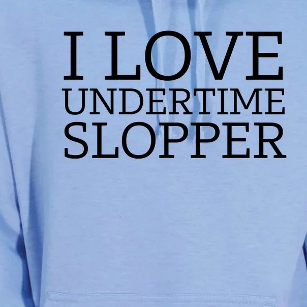 I Love Undertime Slopper Funny Meme Unisex Surf Hoodie