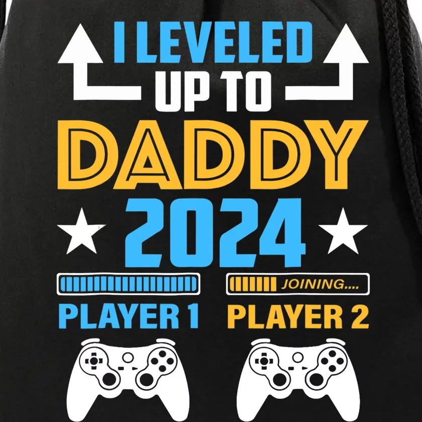 I Leveled Up To Daddy 2024 Funny Soon To Be Dad 2024 Drawstring Bag