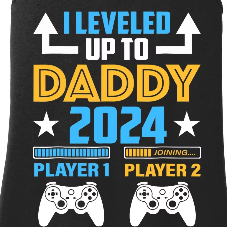 I Leveled Up To Daddy 2024 Funny Soon To Be Dad 2024 Ladies Essential Tank