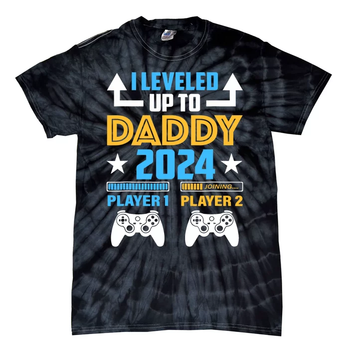 I Leveled Up To Daddy 2024 Funny Soon To Be Dad 2024 Tie-Dye T-Shirt