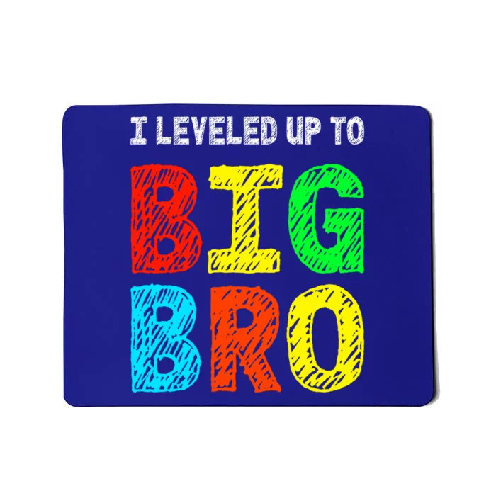 I Leveled Up To Big Bro Funny Gamer Brother Gift Mousepad