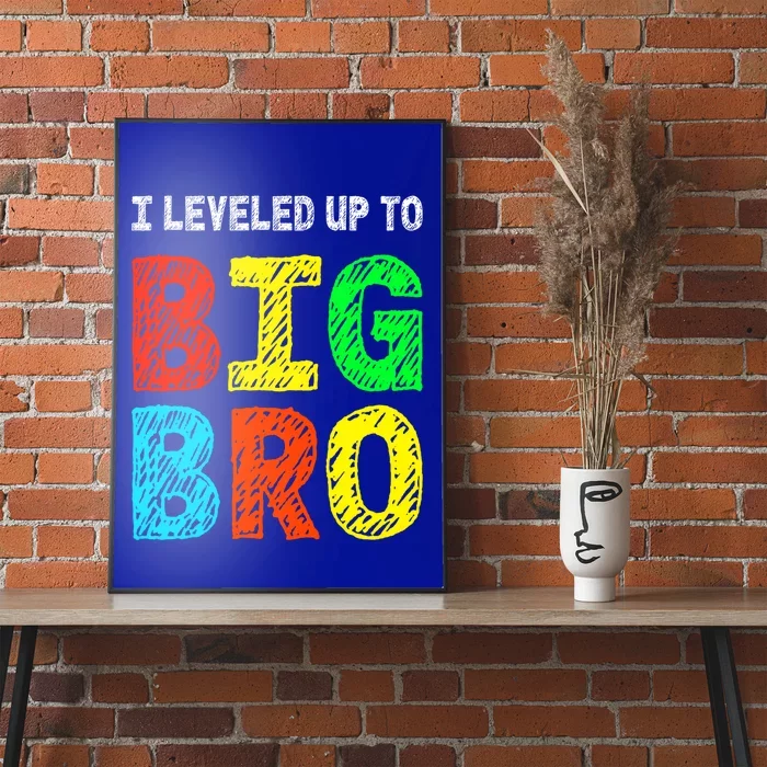 I Leveled Up To Big Bro Funny Gamer Brother Gift Poster