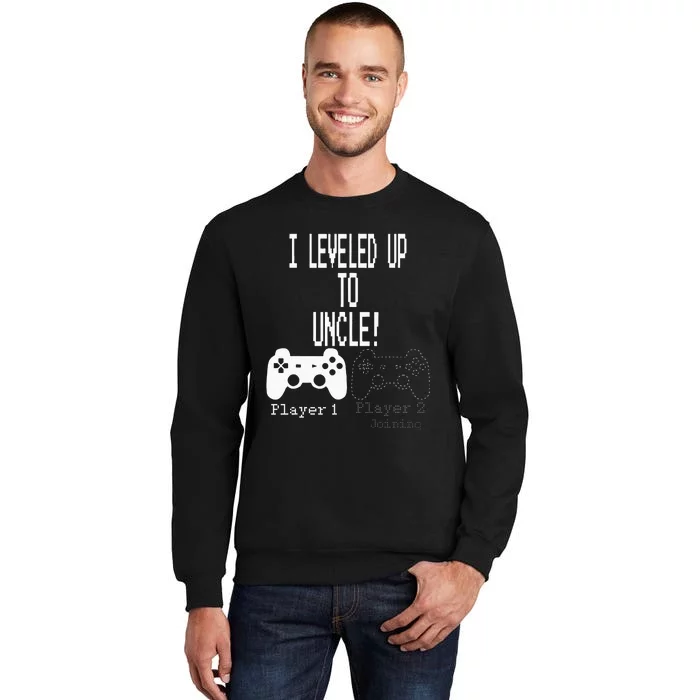 I Leveled Up To Uncle New Uncle Gaming Tall Sweatshirt