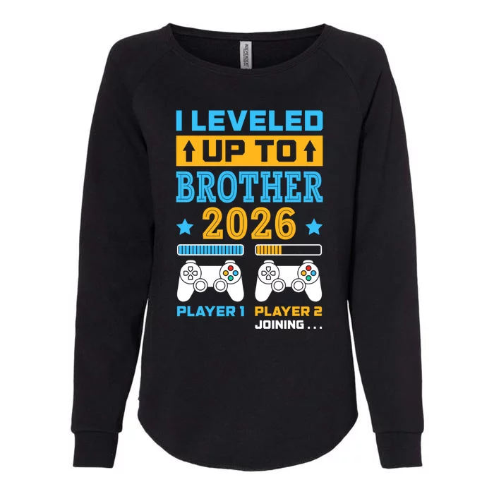 I Leveled Up To Brother 2026 Funny Big Brother Gamer Gift Womens California Wash Sweatshirt