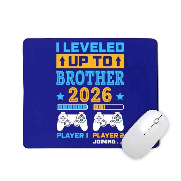 I Leveled Up To Brother 2026 Funny Big Brother Gamer Gift Mousepad