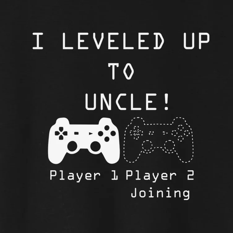 I Level Up To Uncle Layer 1 Player 2 Joining Gift For Gamer Women's Crop Top Tee