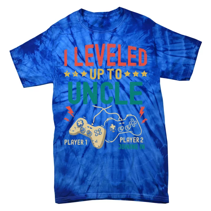 I Leveled Up To Uncle New Uncle Gamer Promoted To Uncle Gift Tie-Dye T-Shirt