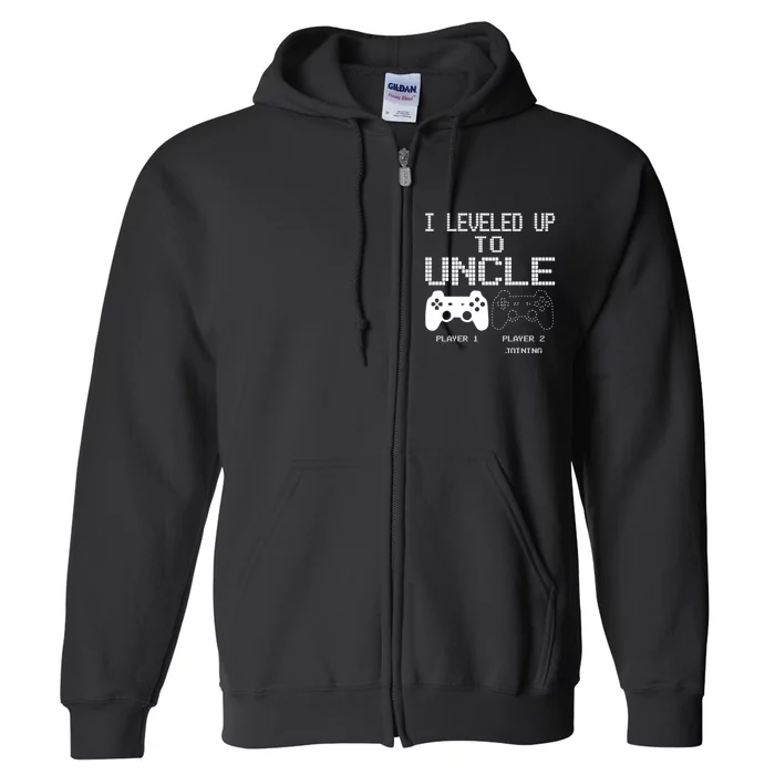 I Leveled Up To Uncle New Uncle Gaming Funny Full Zip Hoodie