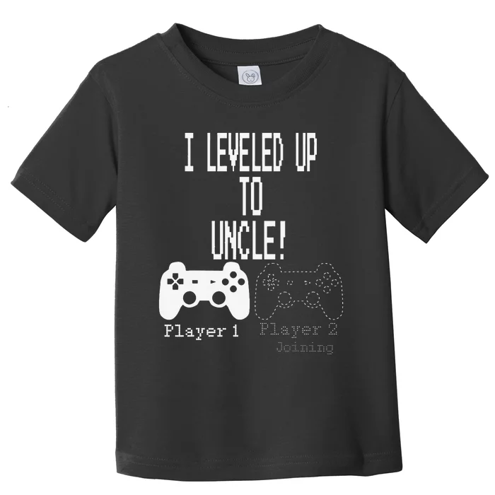 I leveled up to Uncle new uncle gaming Toddler T-Shirt