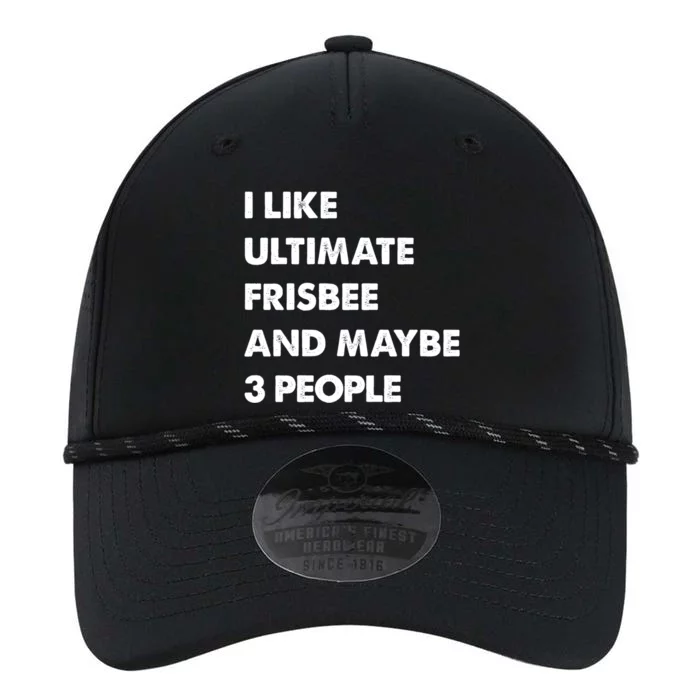 I Like Ultimate Frisbee And Maybe 3 People Ultimate Frisbee Meaningful Gift Performance The Dyno Cap