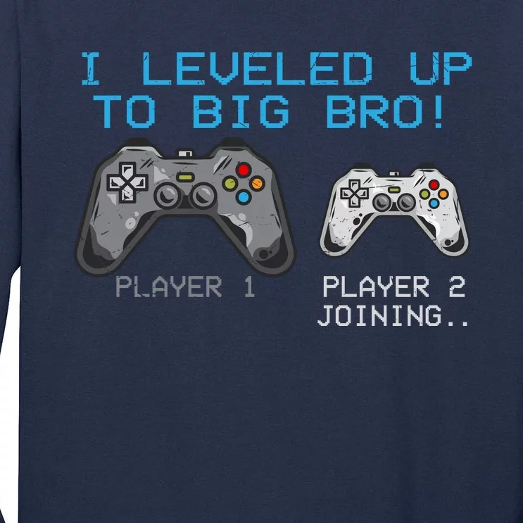 I Leveled Up To Big Bro Funny Video Game Lover Tall Long Sleeve T-Shirt