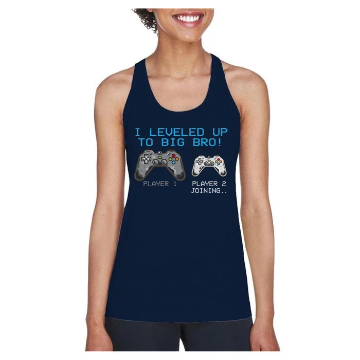 I Leveled Up To Big Bro Funny Video Game Lover Women's Racerback Tank