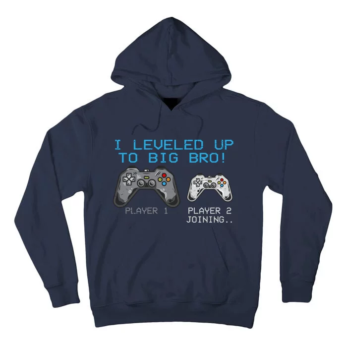 I Leveled Up To Big Bro Funny Video Game Lover Tall Hoodie