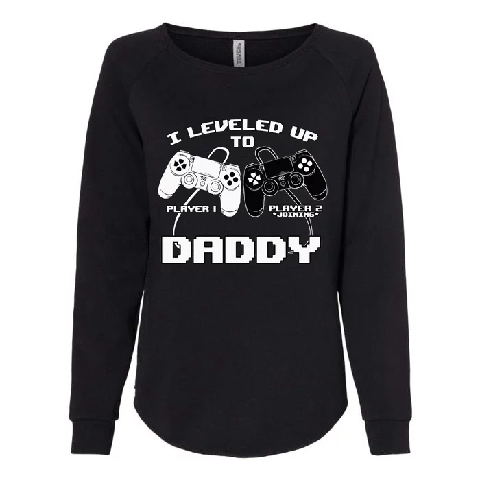 I Leveled Up To Daddy Gaming Controller RPG Game Womens California Wash Sweatshirt